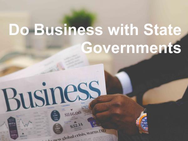 Man with newspaper and Do business with state governments text
