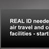 REAL ID needed for domestic air travel starting May 3,2023